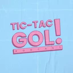 Tic-Tac-Gol! Podcast artwork