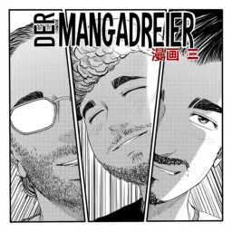 Der Manga Dreier - Der Podcast mit Kuroko, JanWay und AniMaNo