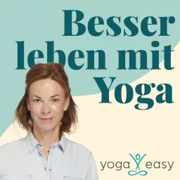 Besser leben mit Yoga – der YogaEasy-Podcast artwork