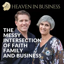 Heaven in Business Podcast