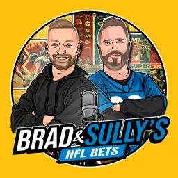 Brad & Sully's NFL Bets