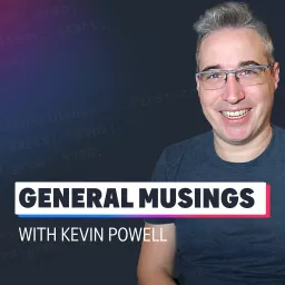 General Musings with Kevin Powell Podcast artwork