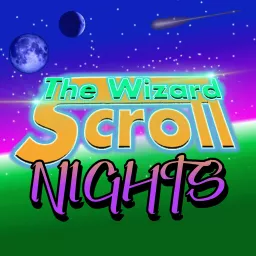 Wizard Scroll NIGHTS Podcast artwork