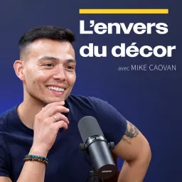 L'envers du décor avec Mike Caovan