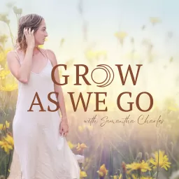 Grow As We Go Podcast artwork