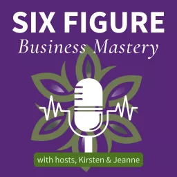 Six Figure Business Mastery