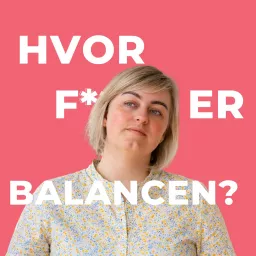 Hvor F er Balancen? Podcast artwork