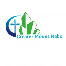 Greater Mount Nebo MBC's Podcast artwork