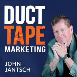 The Duct Tape Marketing Podcast artwork