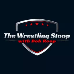 The Wrestling Stoop w/Bob Roop