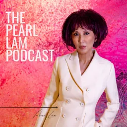 The Pearl Lam Podcast artwork