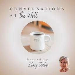 Conversations at The Well Podcast artwork
