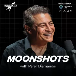 Moonshots with Peter Diamandis Podcast artwork