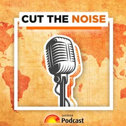 CUT THE NOISE Podcast artwork
