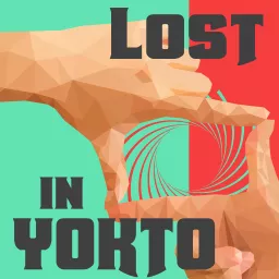 Lost in Yokto Podcast artwork