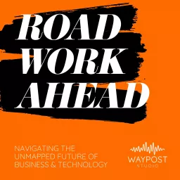 Road Work Ahead Podcast artwork