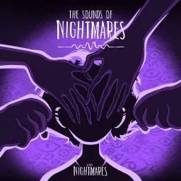 The Sounds of Nightmares Podcast artwork