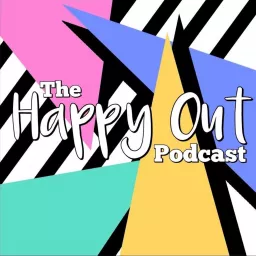 The Happy Out Podcast artwork