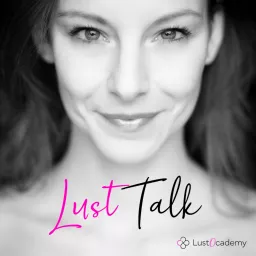 Lust Talk Podcast artwork