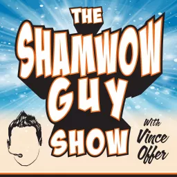 The ShamWow Guy Show Podcast artwork