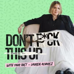 Don't F*ck This Up Podcast artwork