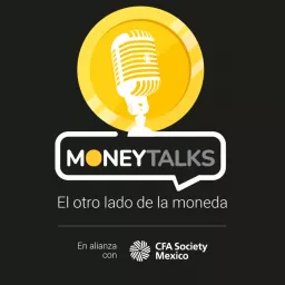 Money Talks: El otro lado de la moneda Podcast artwork