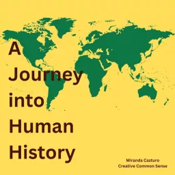 A Journey into Human History Podcast artwork