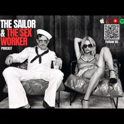 The Sailor & a Sex Worker Podcast artwork