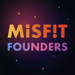 Misfit Founders Podcast artwork