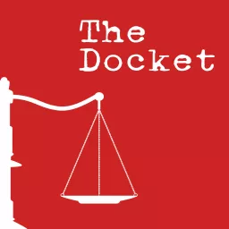 The Docket Podcast artwork