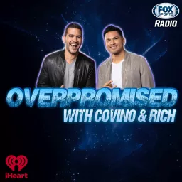 Overpromised with Covino & Rich Podcast artwork