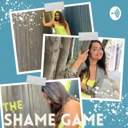 The Shame Game! Podcast artwork