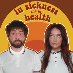 In Sickness and in Health Podcast artwork