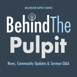 Behind The Pulpit Podcast artwork