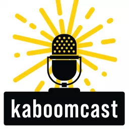 Kaboomcast: Kaboom Collective's Official Podcast artwork