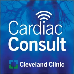 Cardiac Consult: A Cleveland Clinic Podcast for Healthcare Professionals artwork