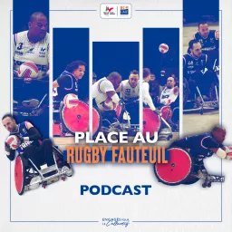 Place au Rugby Fauteuil Podcast artwork
