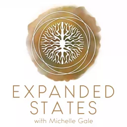 Expanded States with Michelle Gale Podcast artwork