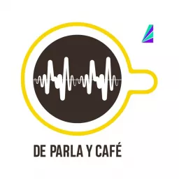 De Parla y Café Podcast artwork