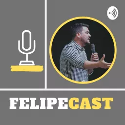 FELIPECAST Podcast artwork