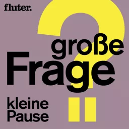 Große Frage, kleine Pause Podcast artwork