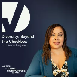 Diversity: Beyond the Checkbox Podcast artwork