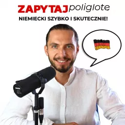 Niemiecki - Zapytaj Poliglotę🇩🇪 Podcast artwork