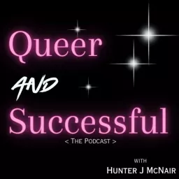 Queer and Successful Podcast artwork