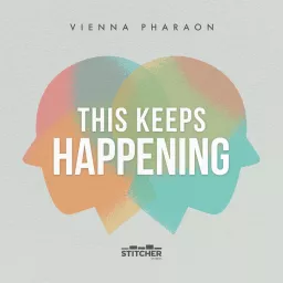 This Keeps Happening with Vienna Pharaon Podcast artwork