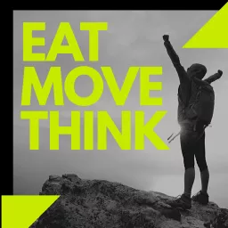 Eat Move Think Podcast artwork