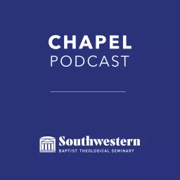 SWBTS Chapel Sermons