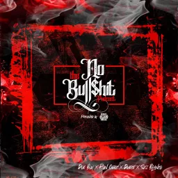 The No Bull$hit Podcast: Presented by RespectMyHustle artwork