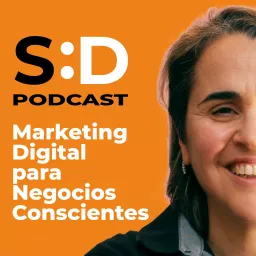 Marketing Digital para Negocios Conscientes Podcast artwork