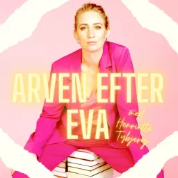 Arven efter Eva Podcast artwork